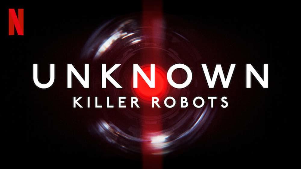 Netflix estrena documental Unknown: Killer Robots sobre IA militar