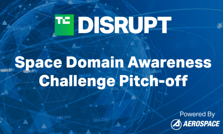 Startups, inscríbanse en el Space Domain Awareness Challenge Pitch-off en TC Disrupt 2023