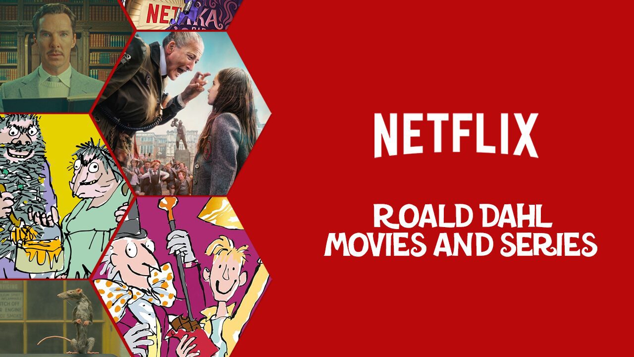 Programas y películas de Roald Dahl próximamente en Netflix