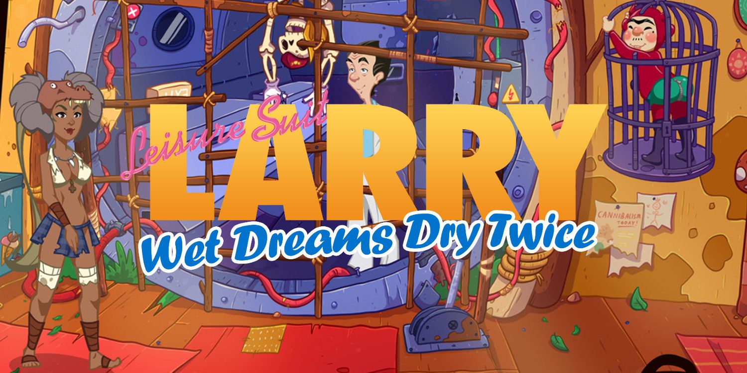 Leisure Suit Larry: Wet Dreams Dry Twice Review: duro pero sólido como una roca