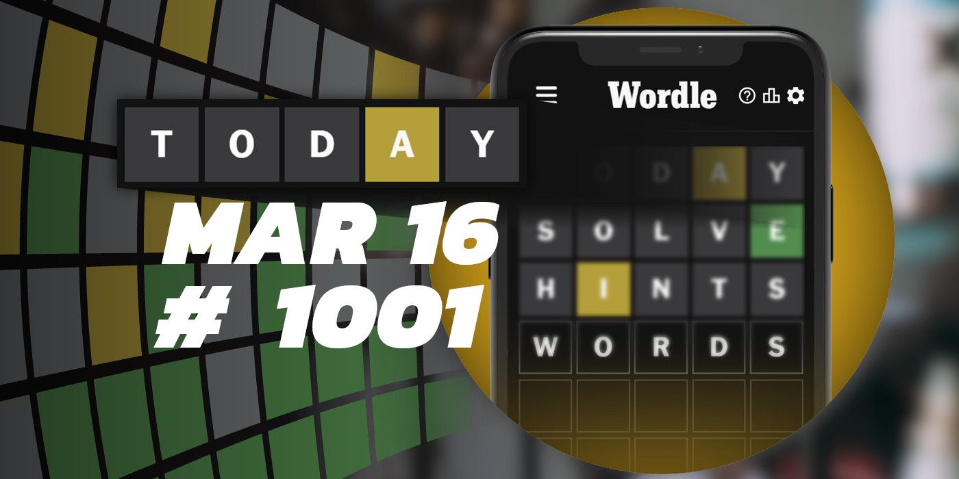 Consejos y respuestas de Wordle de hoy: 16 de marzo de 2024 (rompecabezas n.° 1001)
