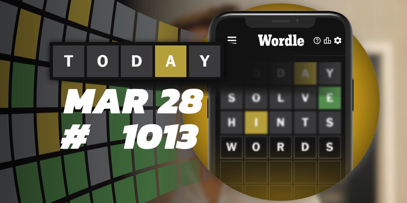 Consejos y respuestas de Wordle de hoy: 28 de marzo de 2024 (rompecabezas n.° 1013)