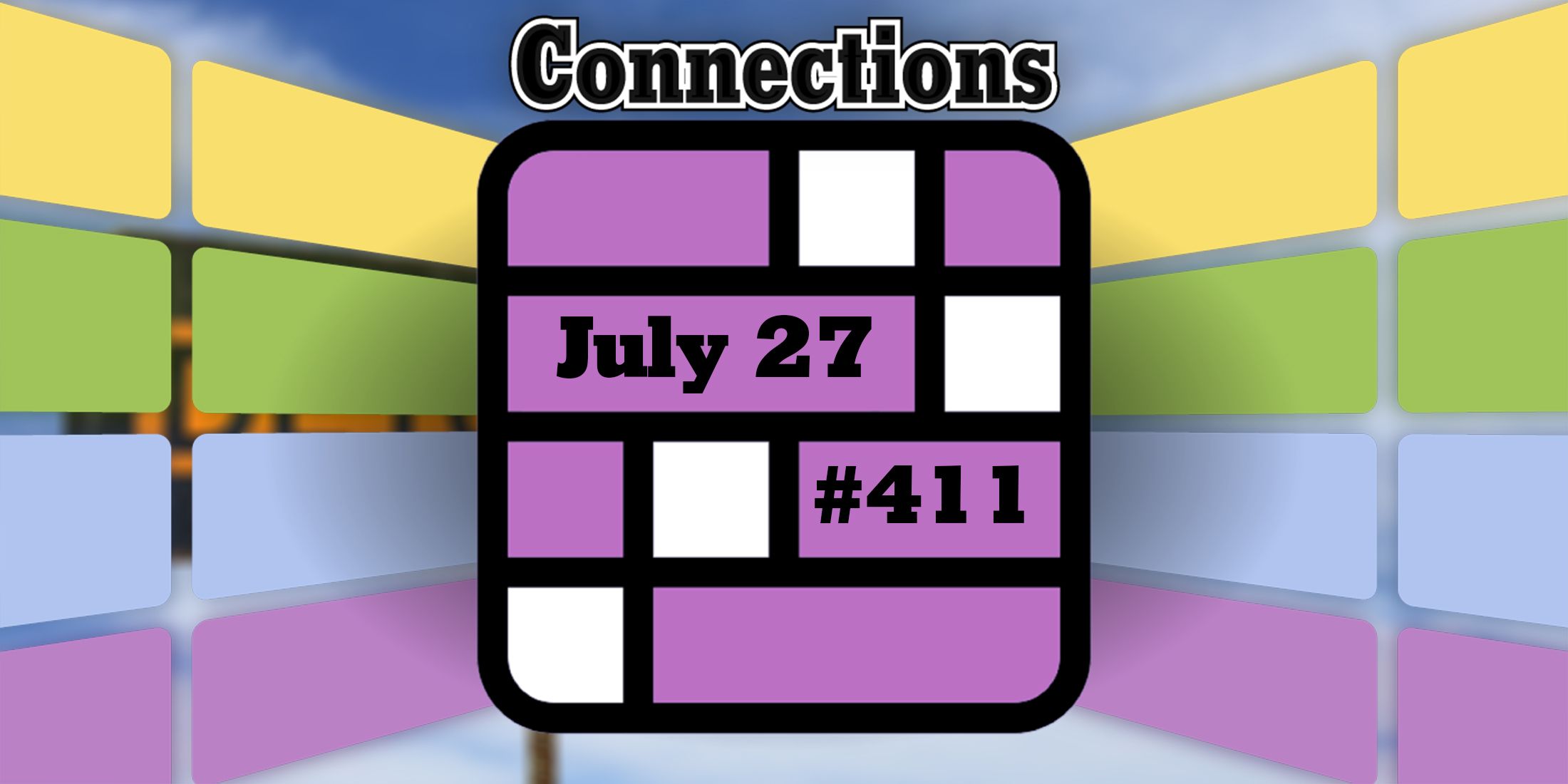 Pistas y respuestas de Connections de hoy para el 27 de julio de 2024 (rompecabezas n.° 411)