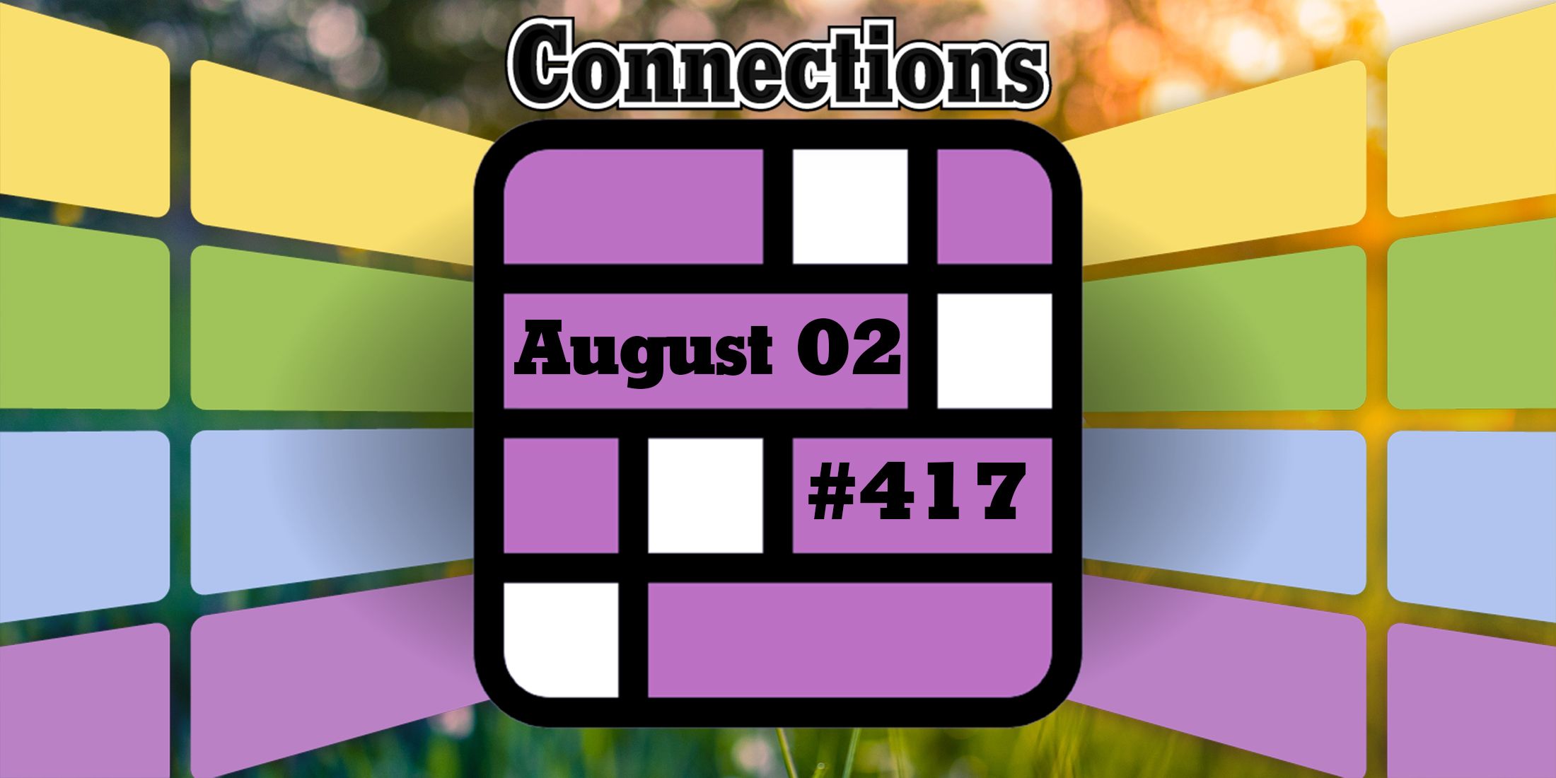 Pistas y respuestas de Connections de hoy para el 2 de agosto de 2024 (rompecabezas n.° 417)